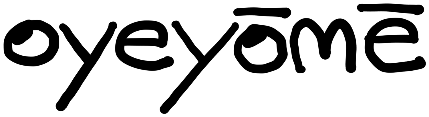 OYE YŌMĒ