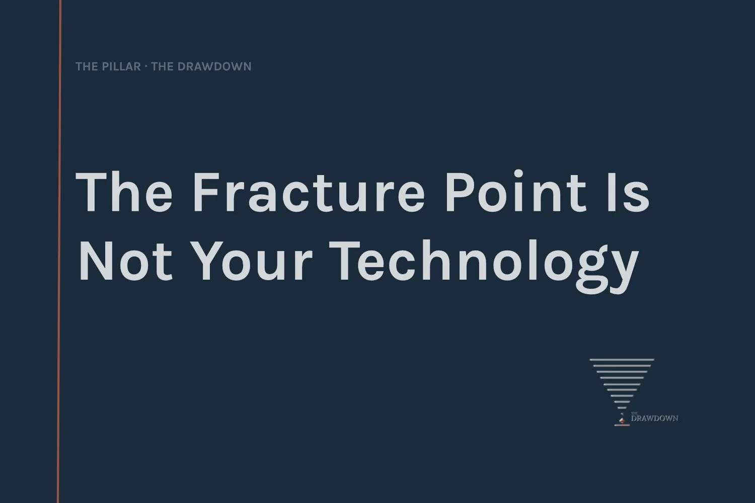 The Fracture Point Is Not Your Technology