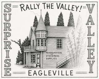 Sketch of a large Victorian-style house labeled as the headquarters for Surprise Valley in Eagleville, with trees in the background and text indicating a rally.