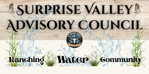 Sign for Surprise Valley Advisory Council, with the words Reaching Water Community and images of water and plants.