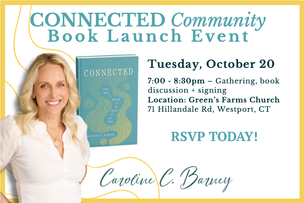 Flyer for Connected Community Book Launch Event on October 20th, 7 to 8:30 PM, at Green's Farms Church, featuring author Caroline C. Barney, with an image of her and her book.