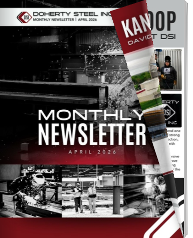 Cover of Doherty Steel Inc. April 2026 monthly newsletter with black and white industrial images and a red banner, partially peeled back to reveal a second page.