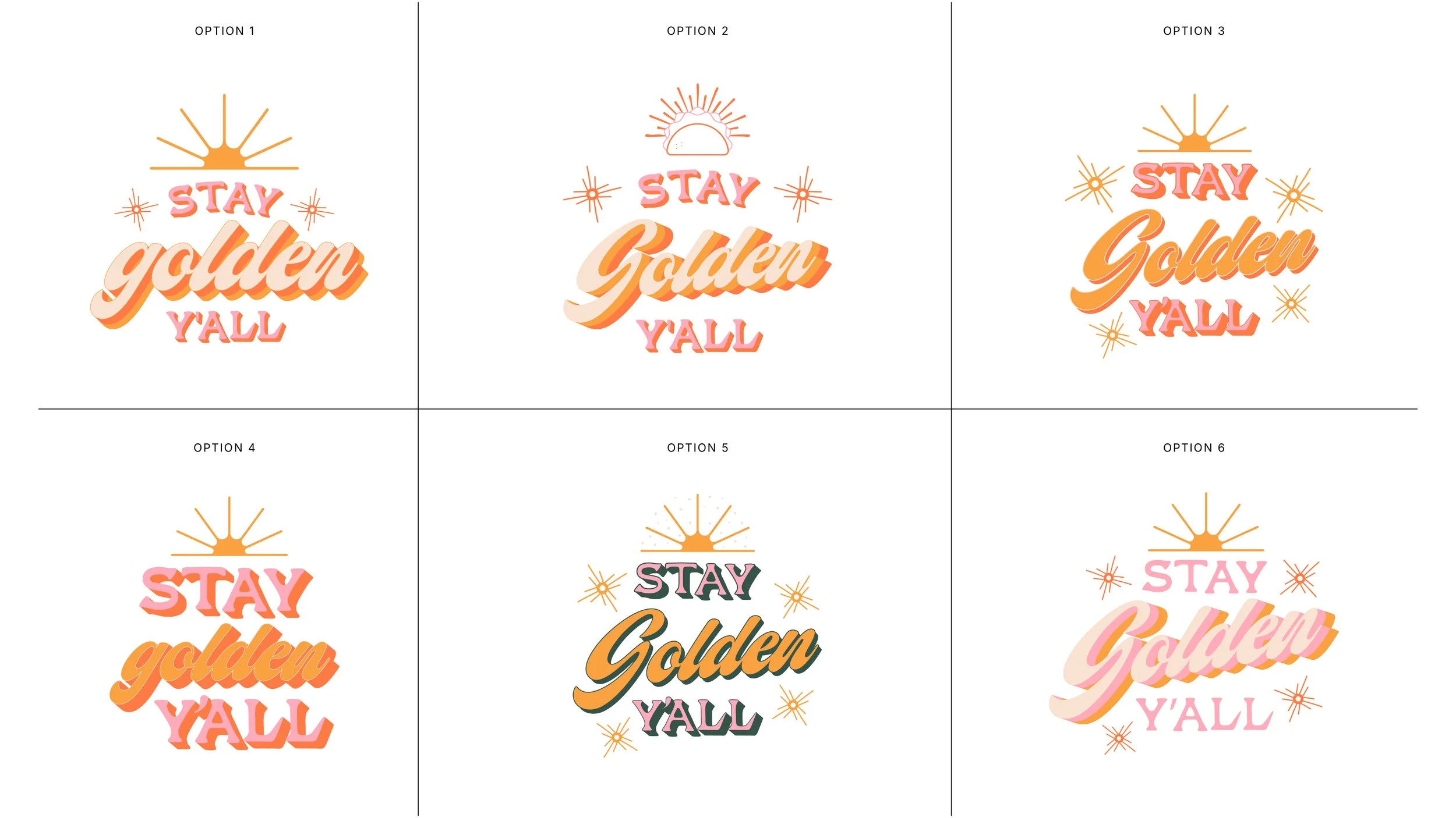 6 different versions of the "stay golden y'all" mural text
