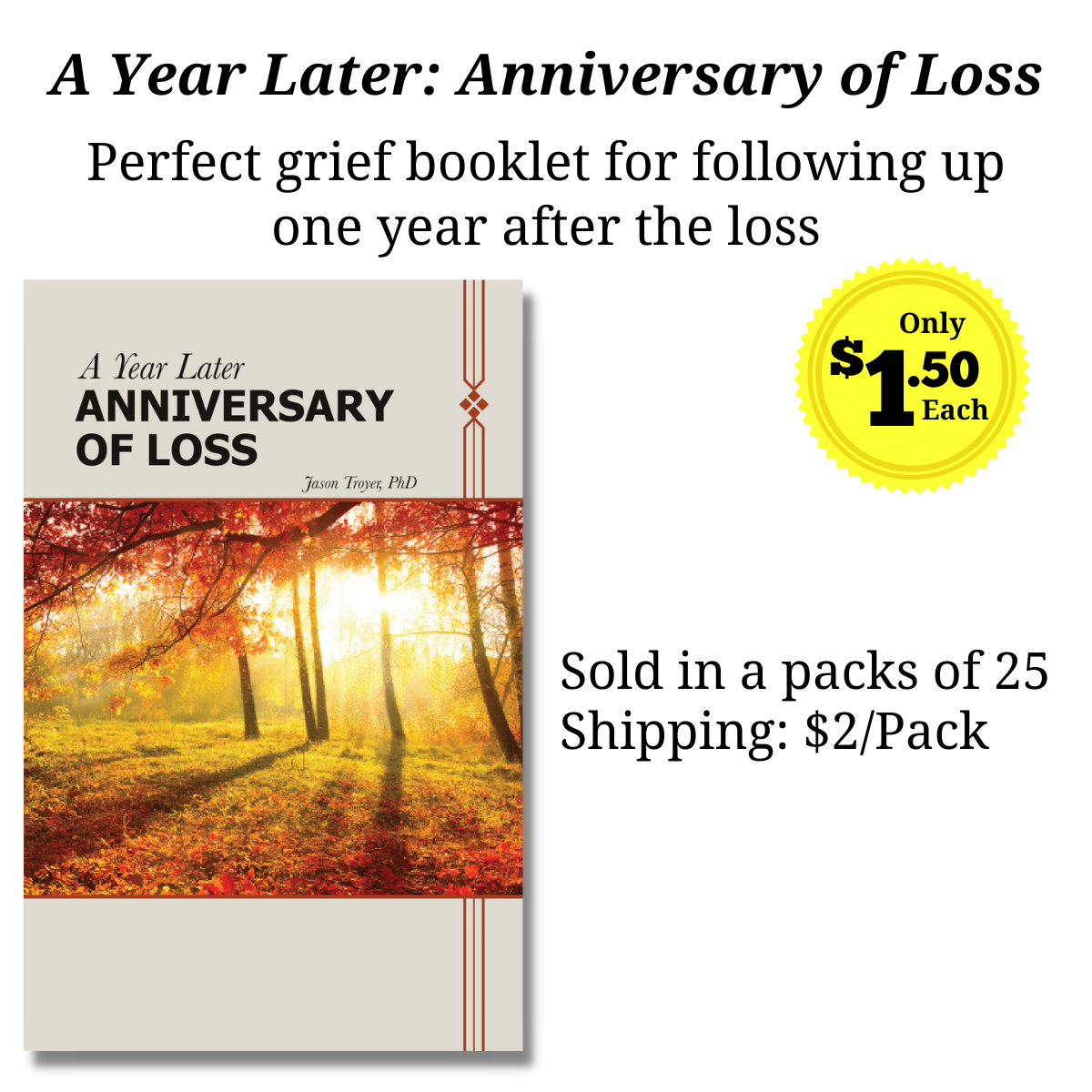 A Year Later: Anniversary of Loss (Pack of 25)