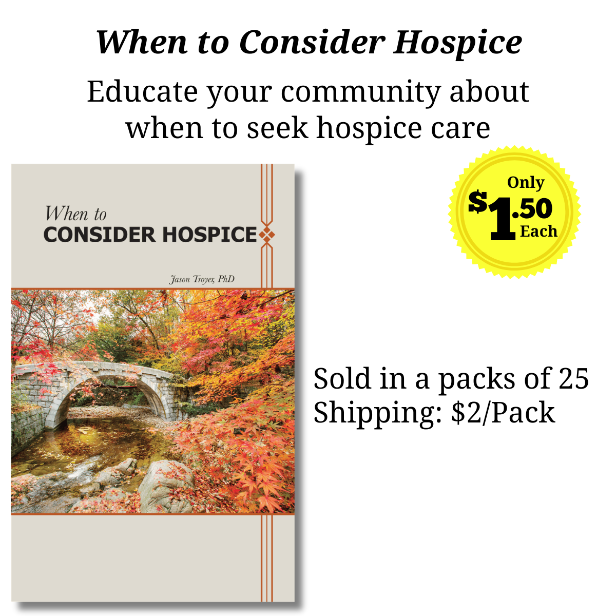When to Consider Hospice (Pack of 25)