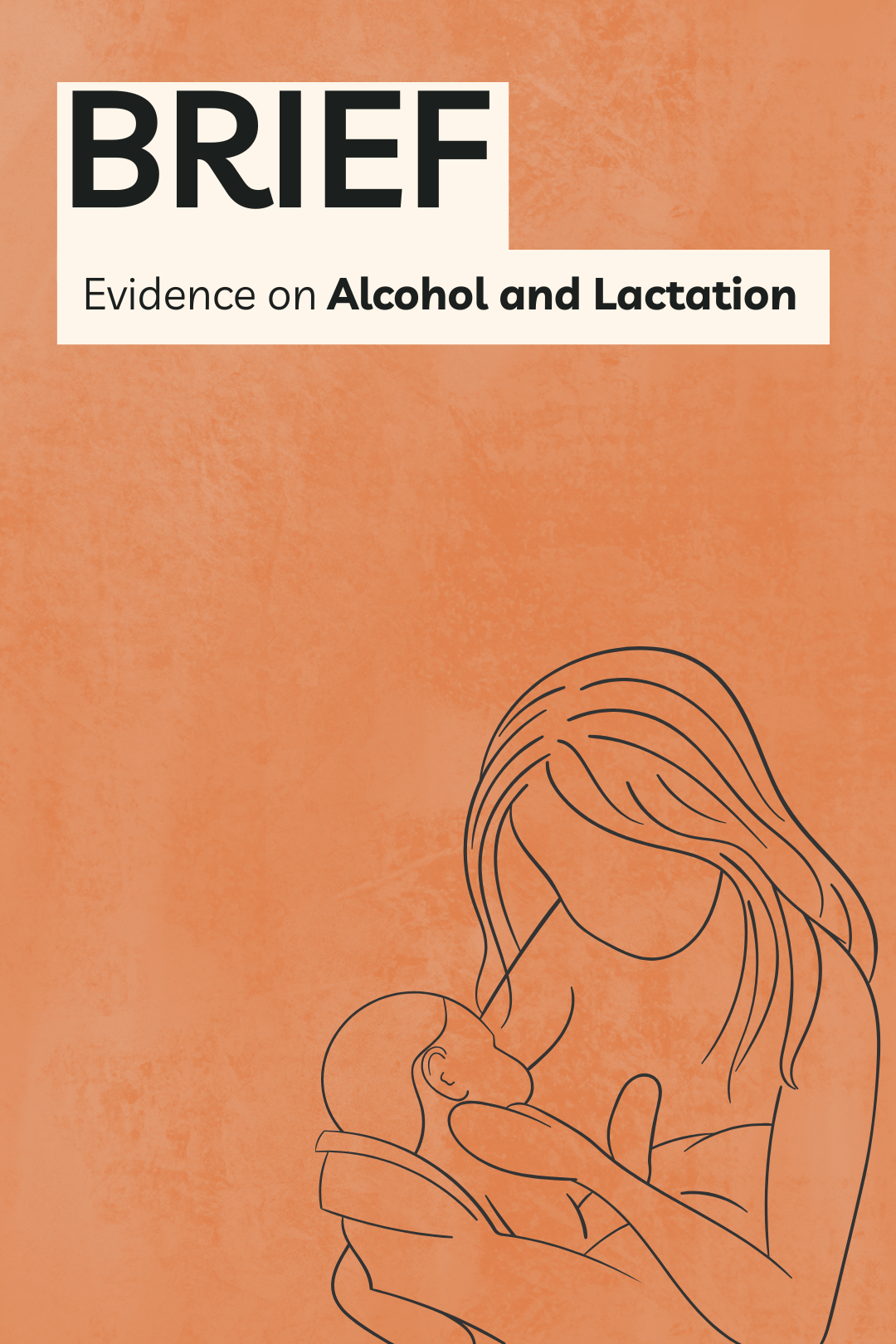 Evidence on Alcohol and Lactation