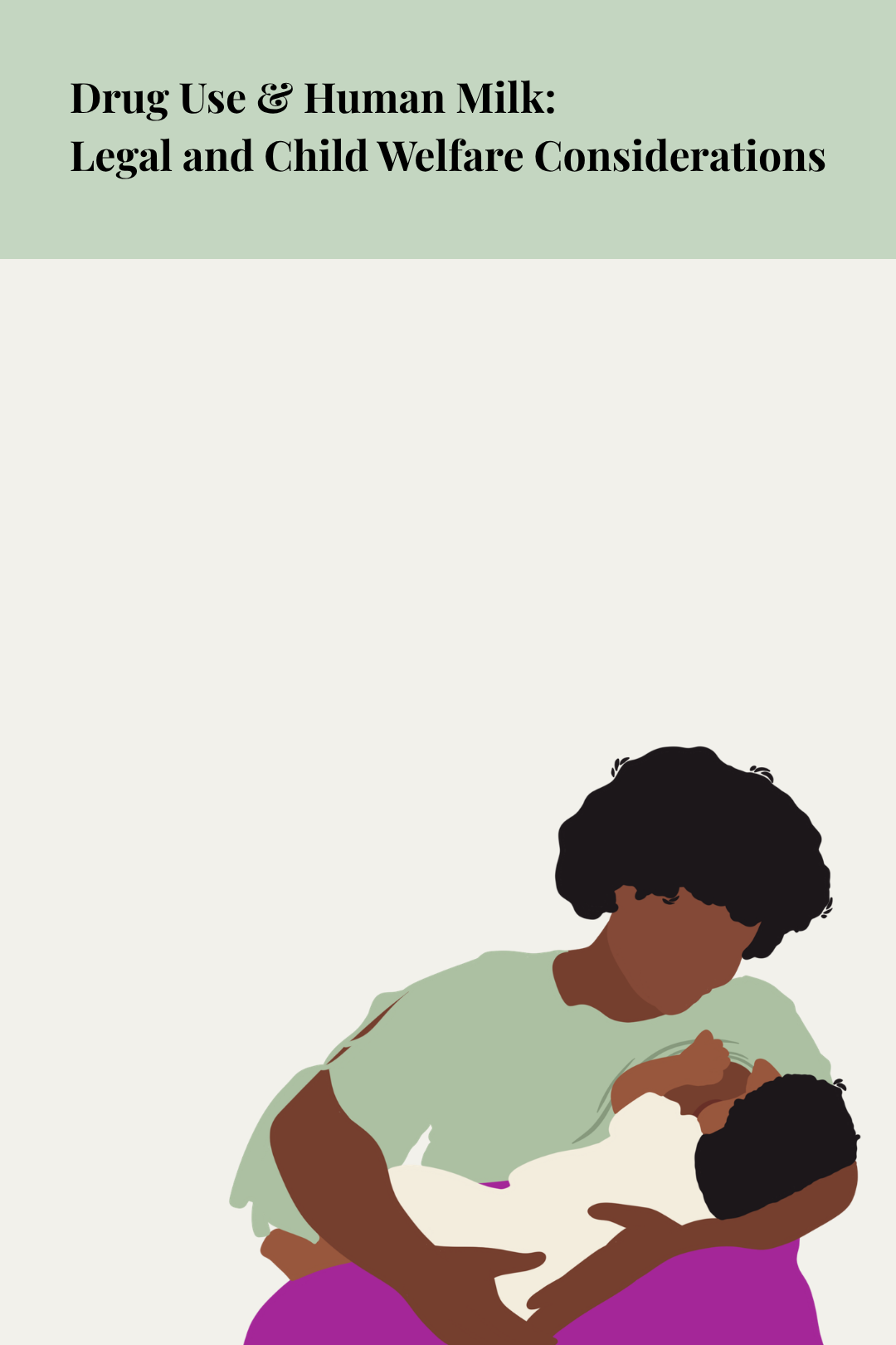 Drug Use &amp; Human Milk