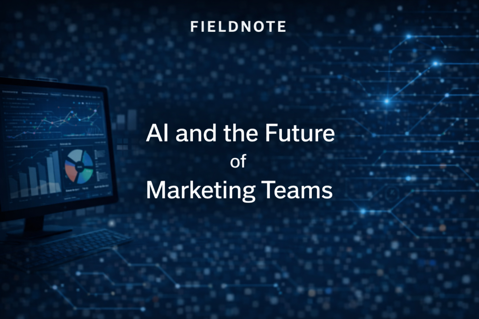How AI Is Making Marketing Teams Smaller — and More Effective