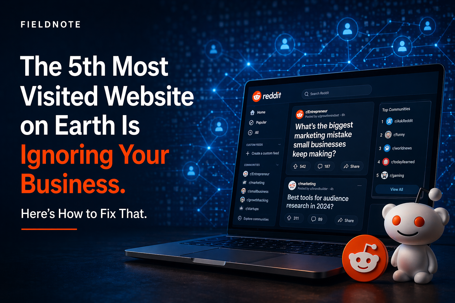 The 5th Most Visited Website on Earth Is Ignoring Your Business. Here’s How to Fix That.