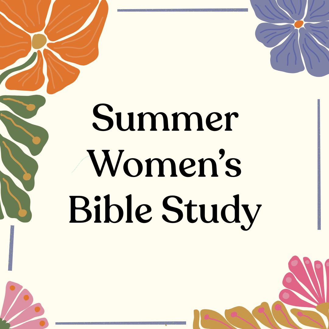 Summer Women's Bible Study