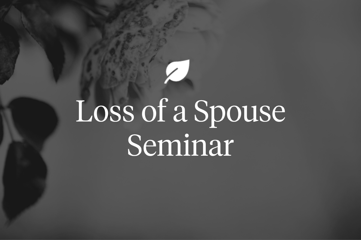 Loss of a Spouse Seminar text over a blurred grayscale image of a rose.