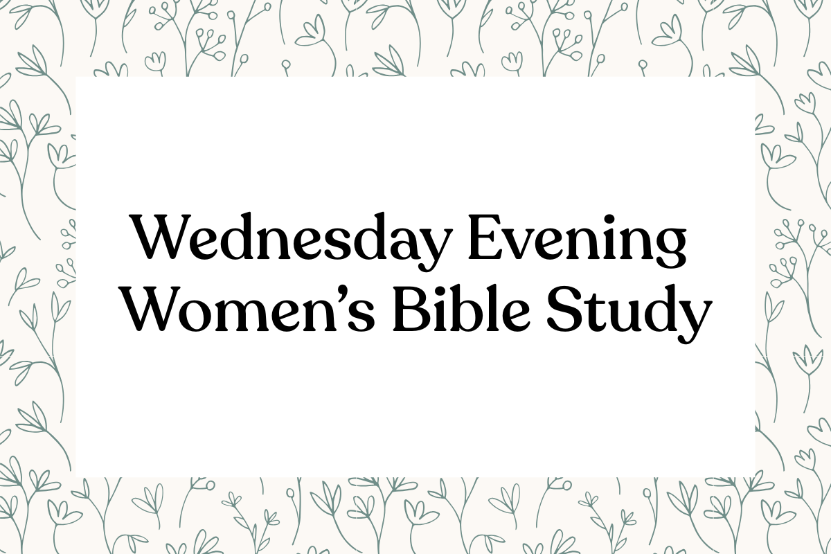 Wednesday Evening Women's Bible Study