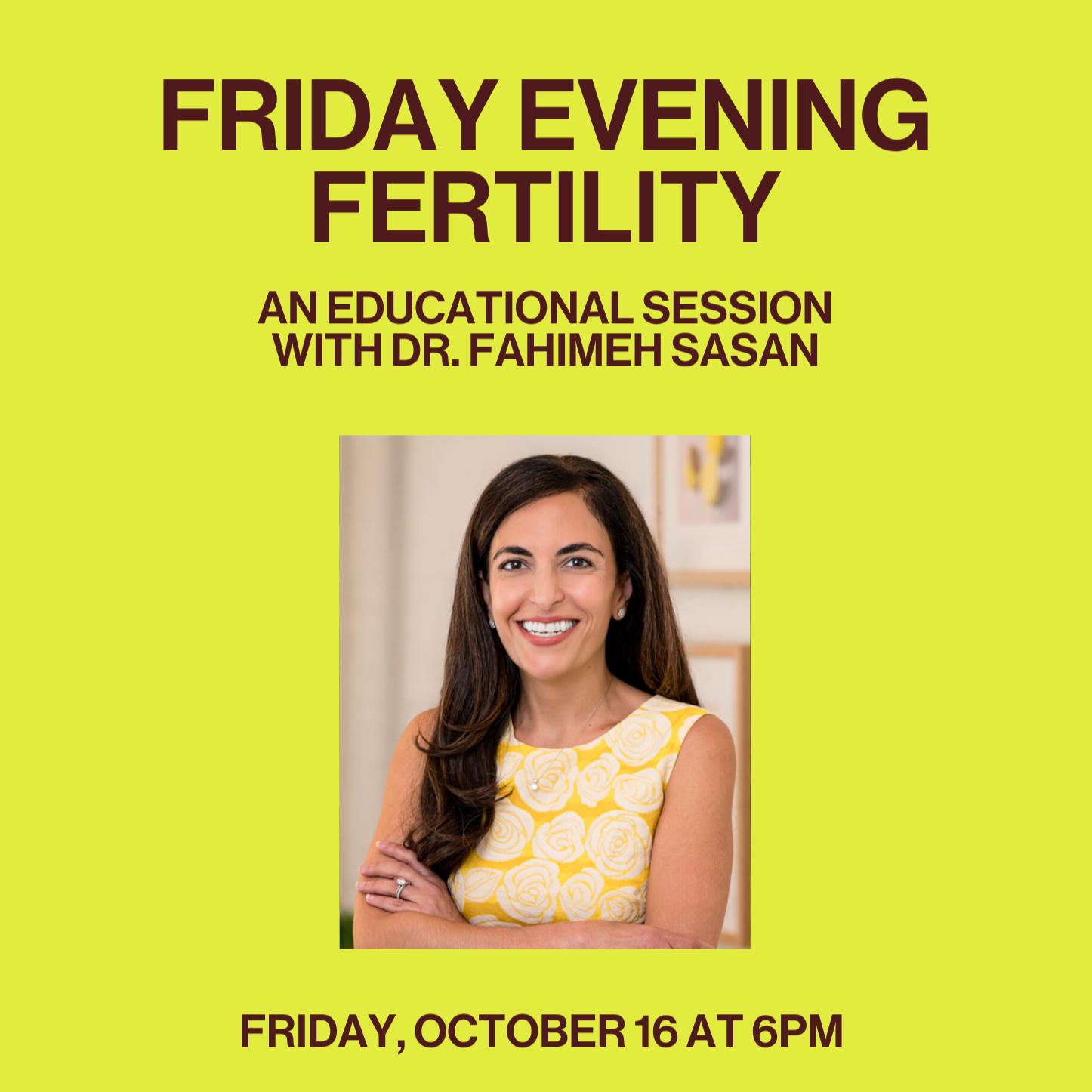 Friday Evening Fertility: An Educational Session with Dr. Fahimeh Sasan