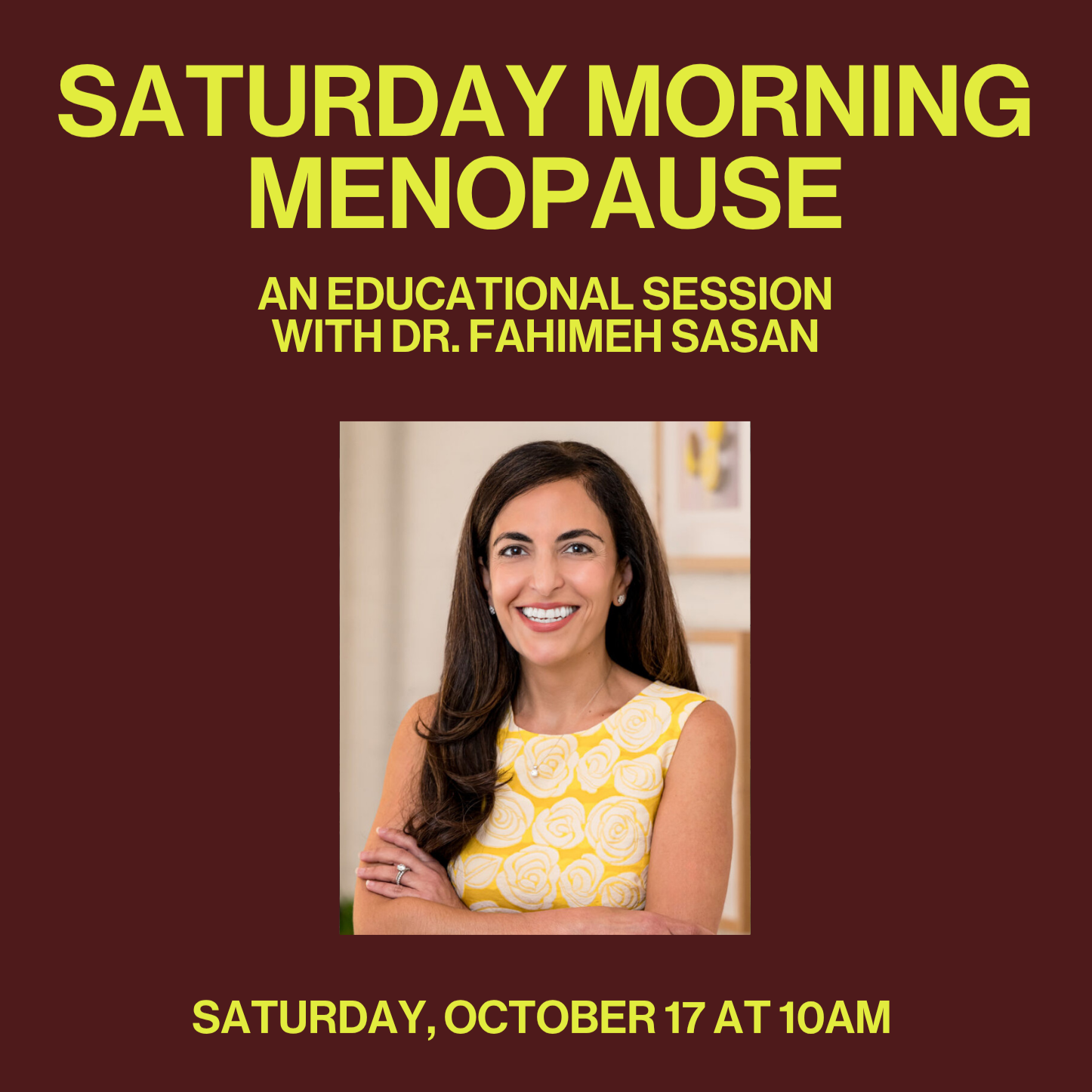 Saturday Morning Menopause: An Educational Session with Dr. Fahimeh Sasan
