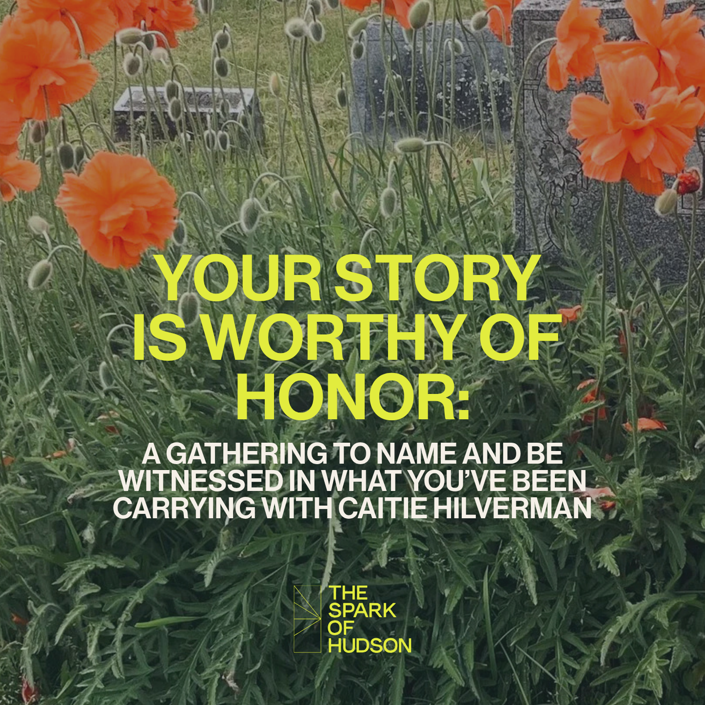 Your Story Is Worthy Of Honor with Caitie Hilverman