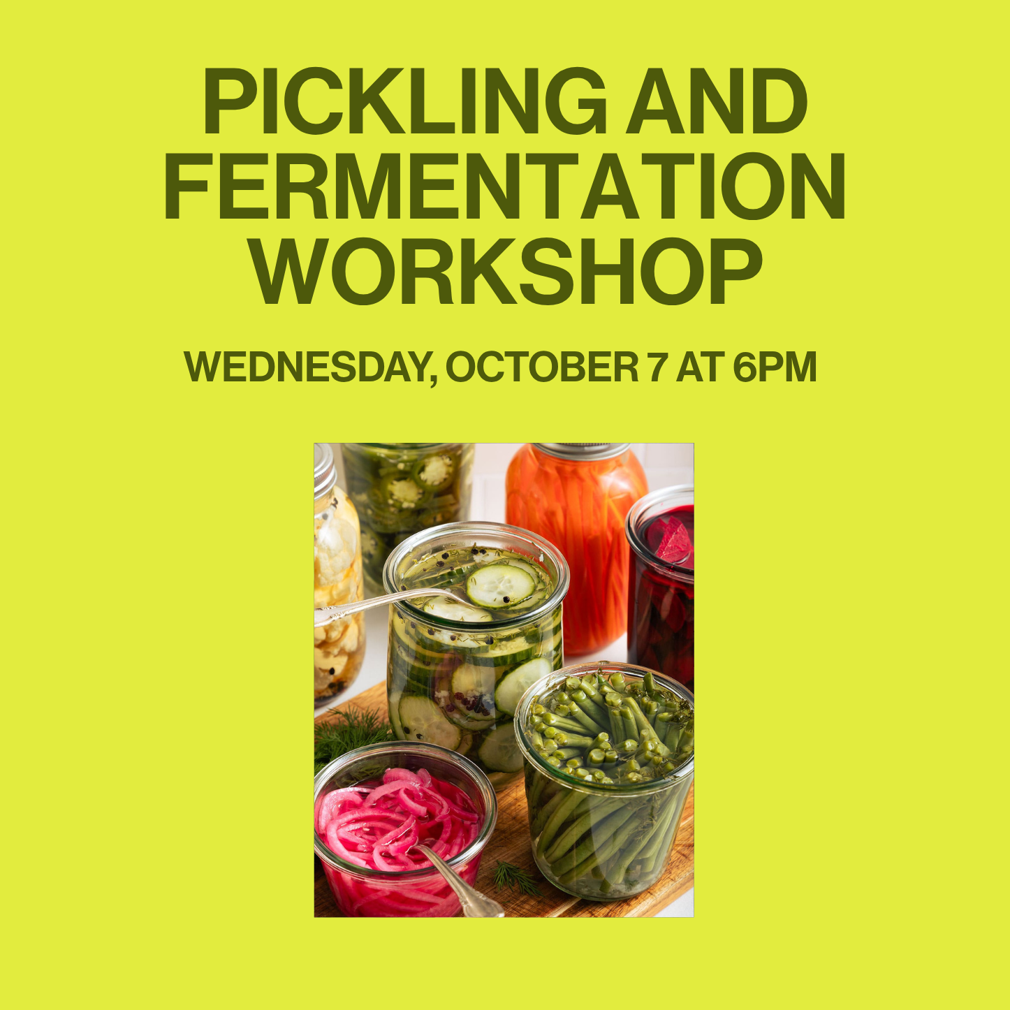Pickling and Fermenting Workshop with The Sylvia Center