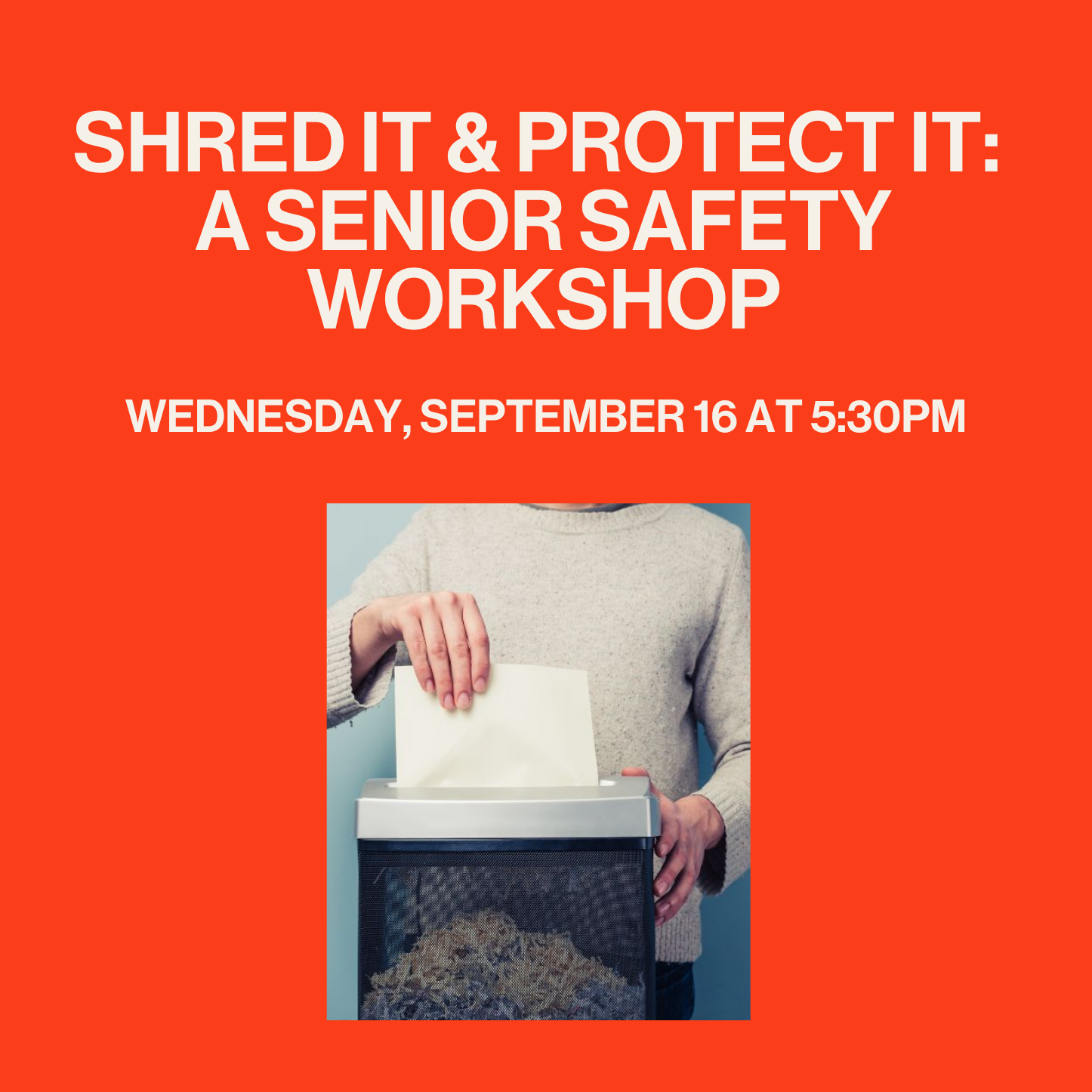 Shred It & Protect It: A Senior Safety Workshop