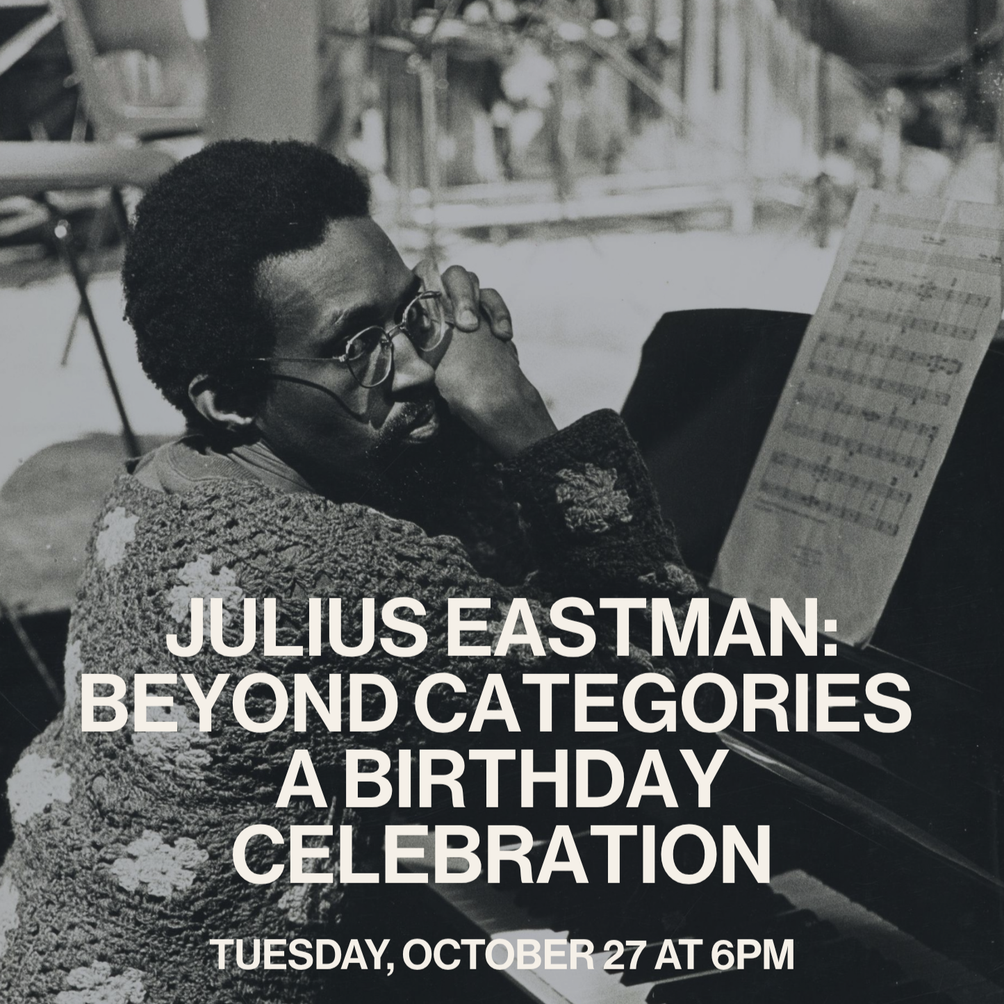 Julius Eastman: Beyond Categories — A Birthday Celebration