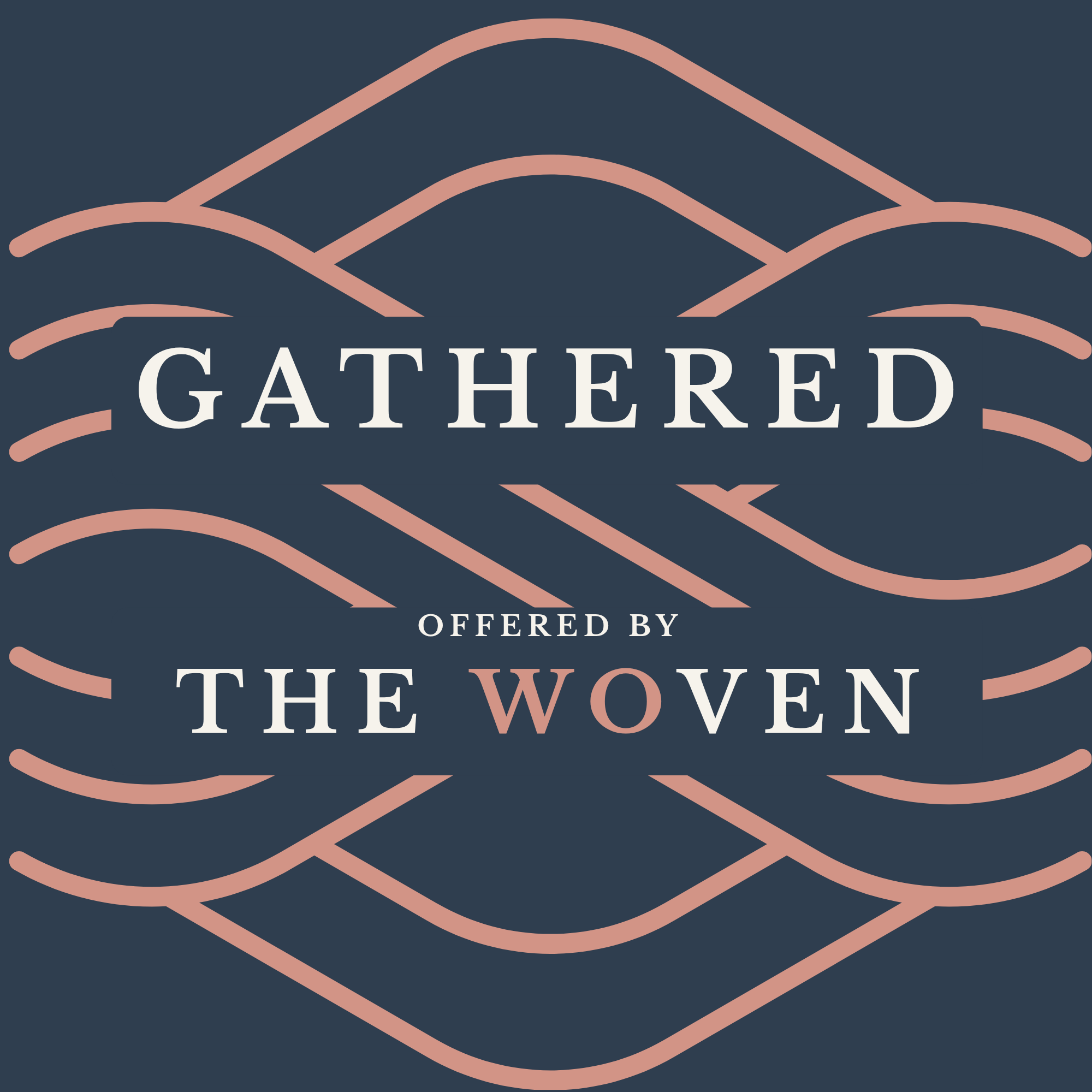 GATHERED