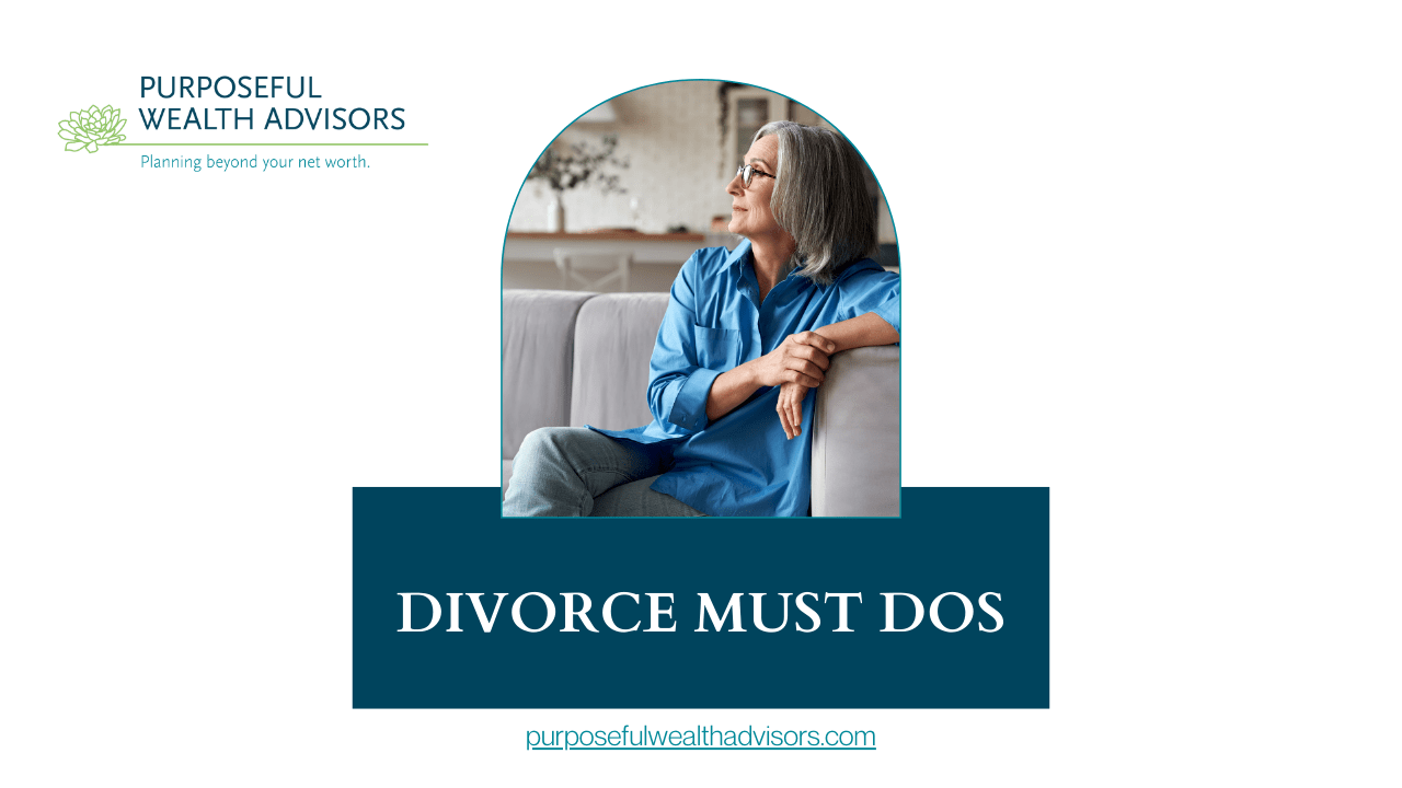 Getting divorced? Here are 10 must-dos