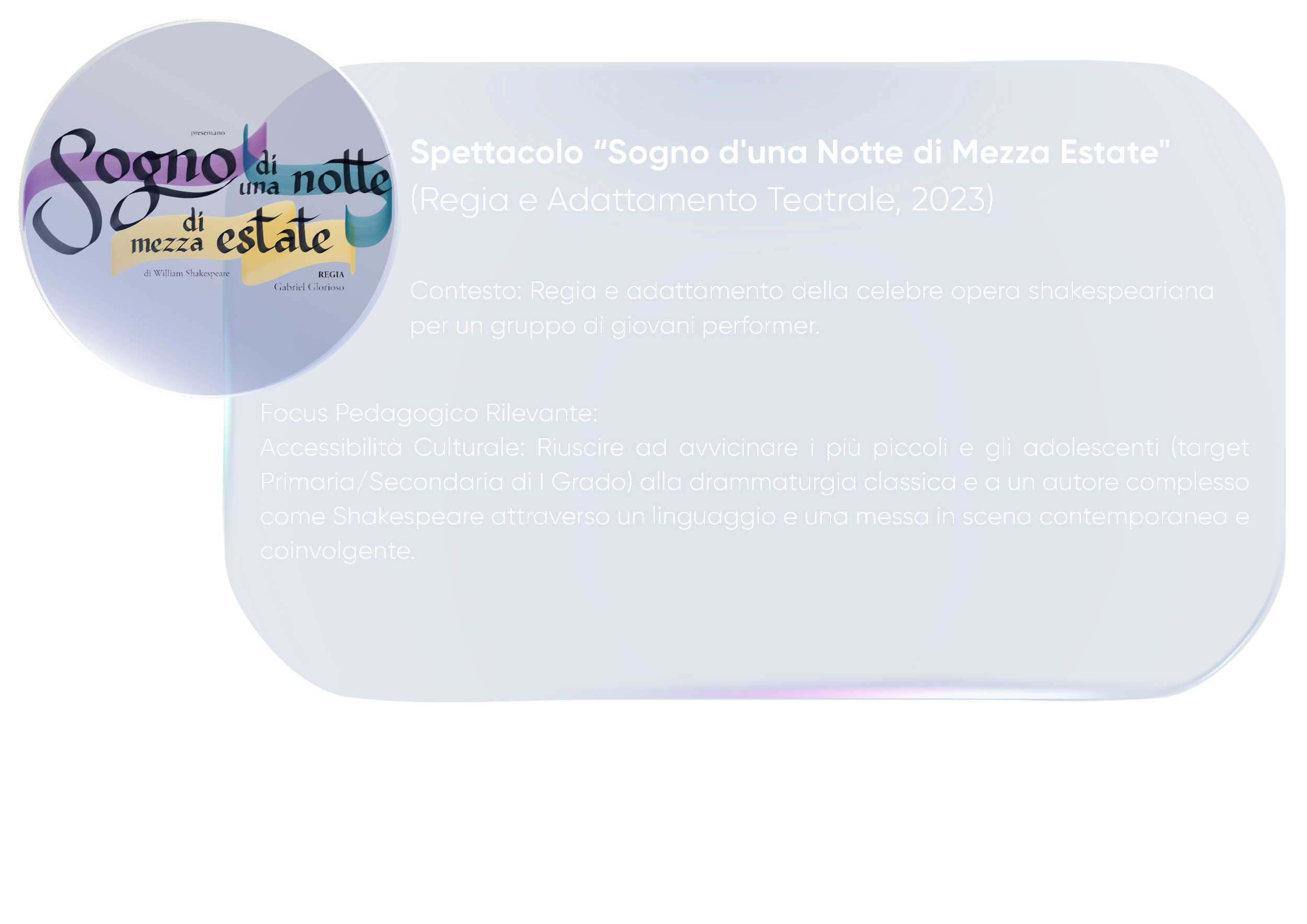 Presentazione di uno spettacolo teatrale intitolato 'Sogno di una notte di mezza estate', con approfondimenti su contesto e focus pedagogico.