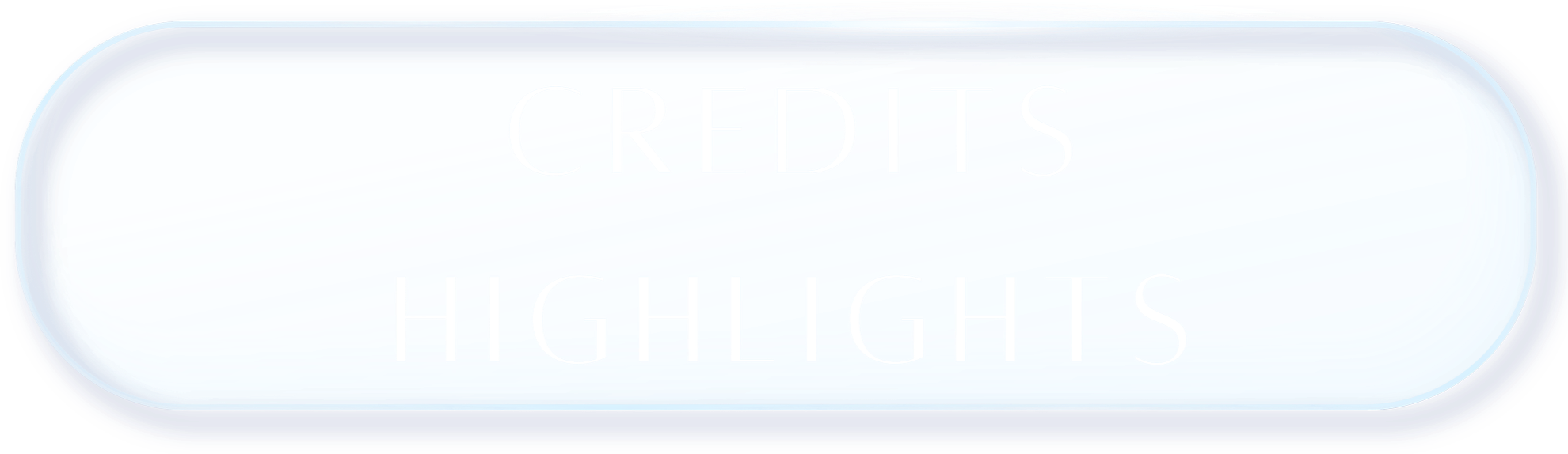 Schermata con la scritta 'Credits Highlights' su uno sfondo blu chiaro