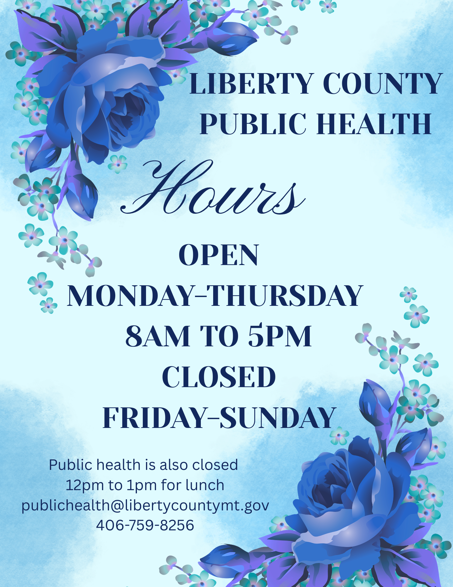 A sign for Liberty County Public Health with blue roses and small blue and purple flowers, displaying the hours of operation and contact information.