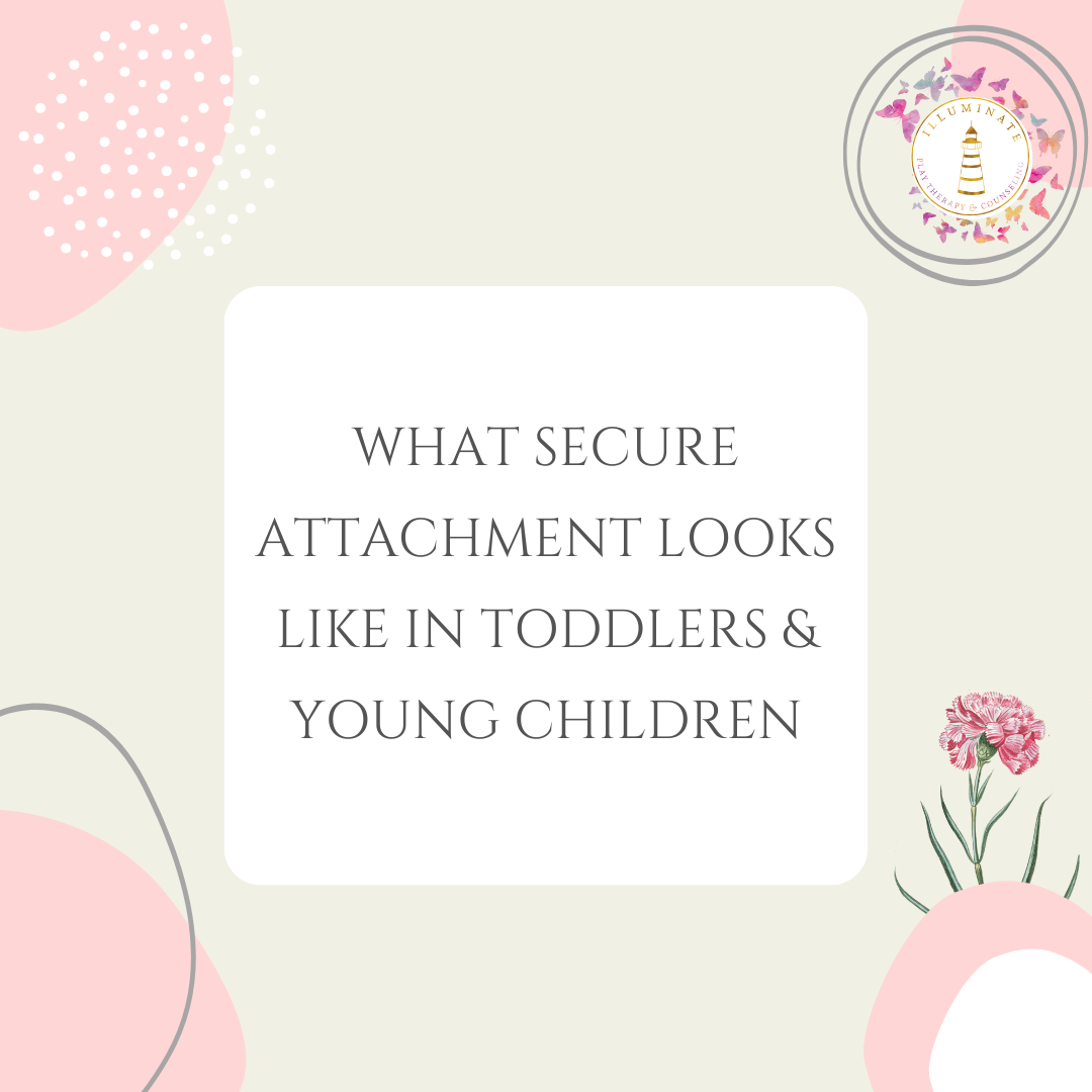 What Secure Attachment Looks Like in Toddlers &amp; Young Children