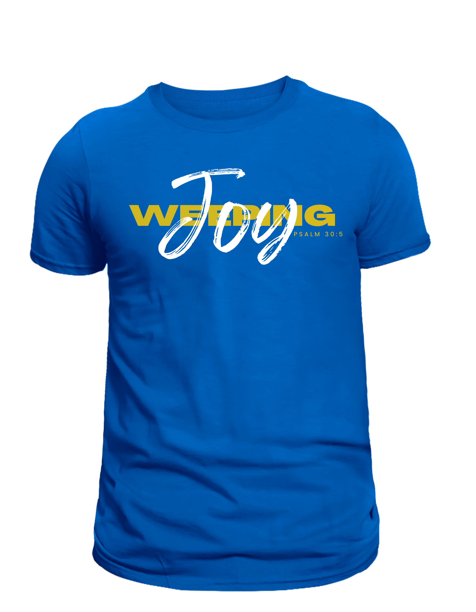 Psalm 30:5 Tee