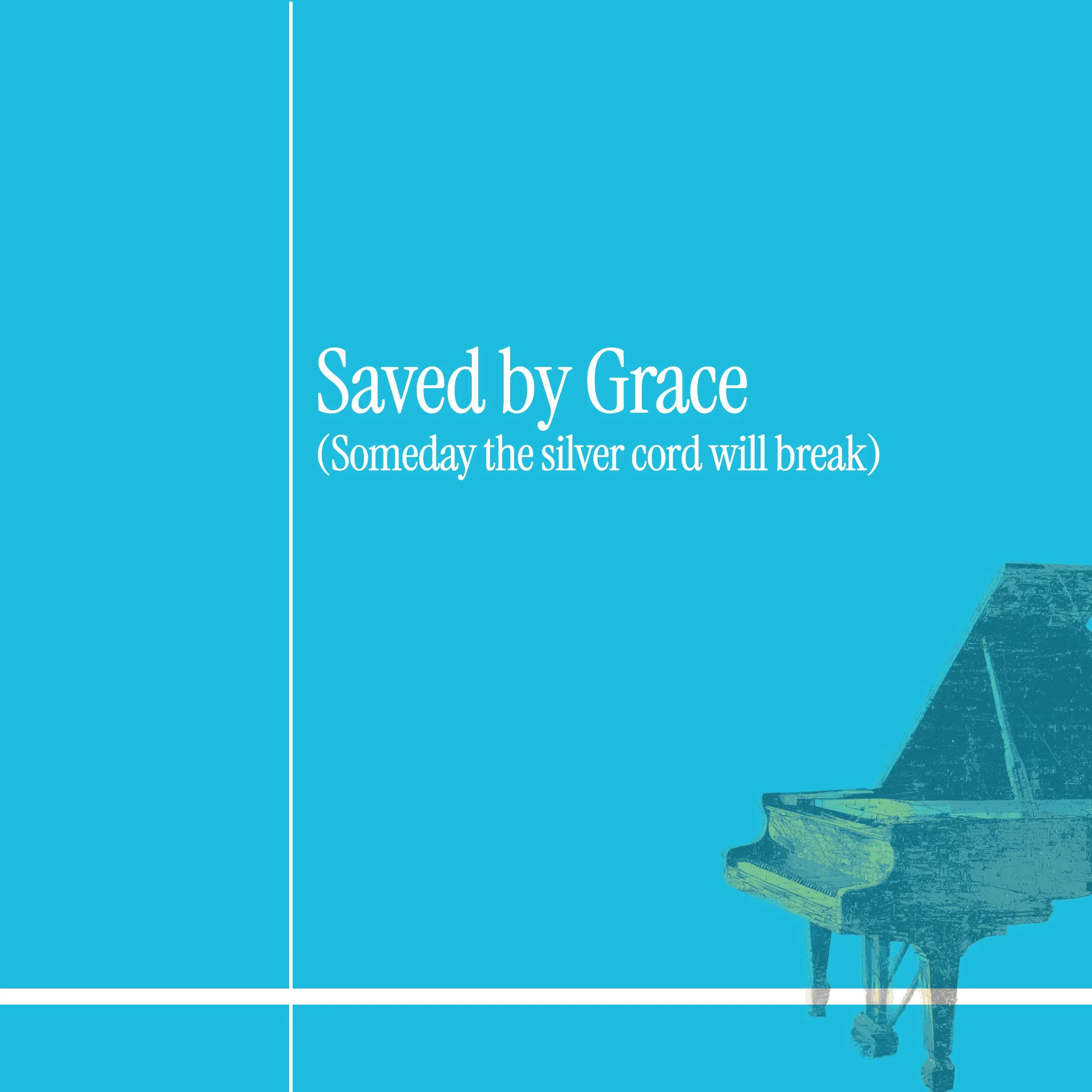 Saved by Grace