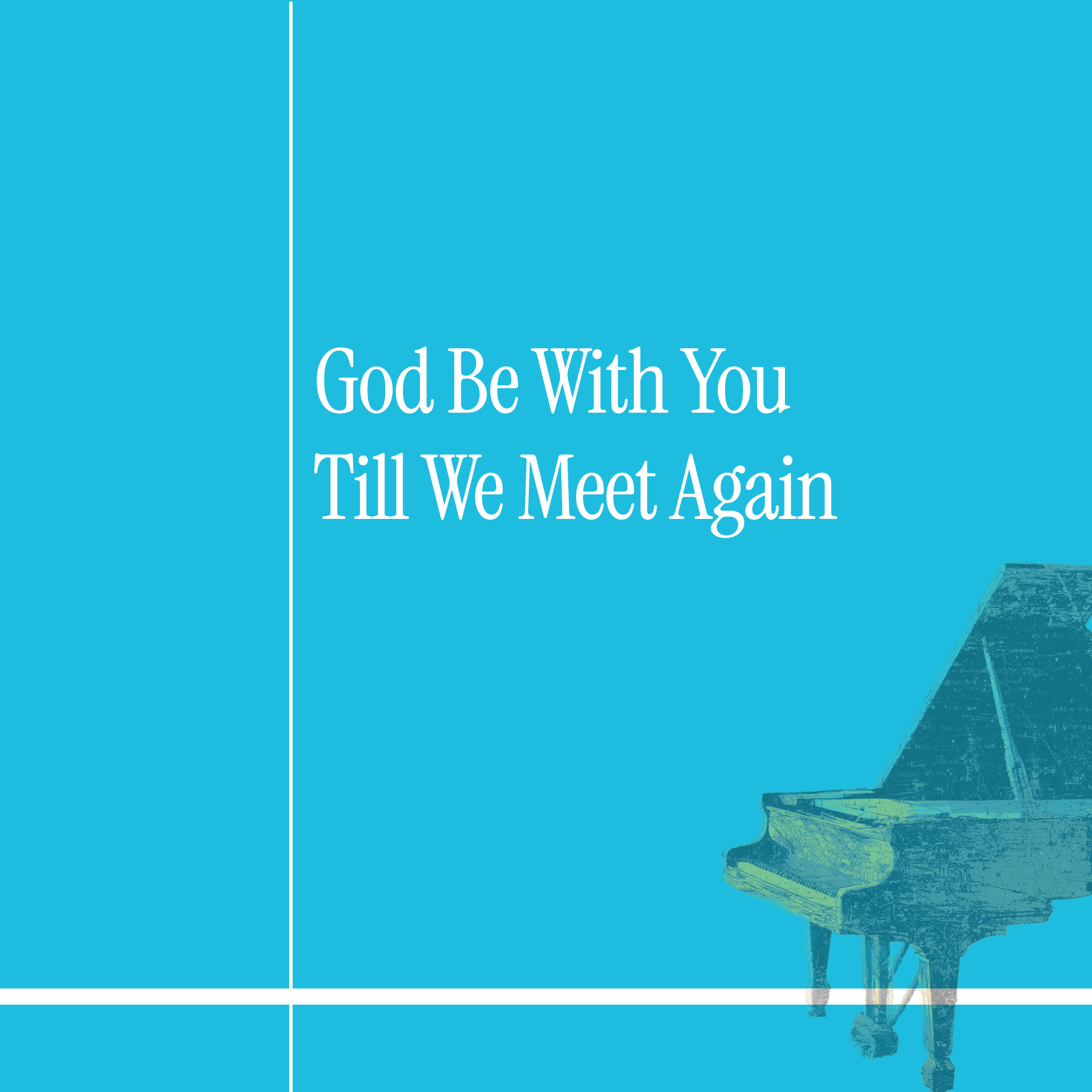 God Be With You Till We Meet Again