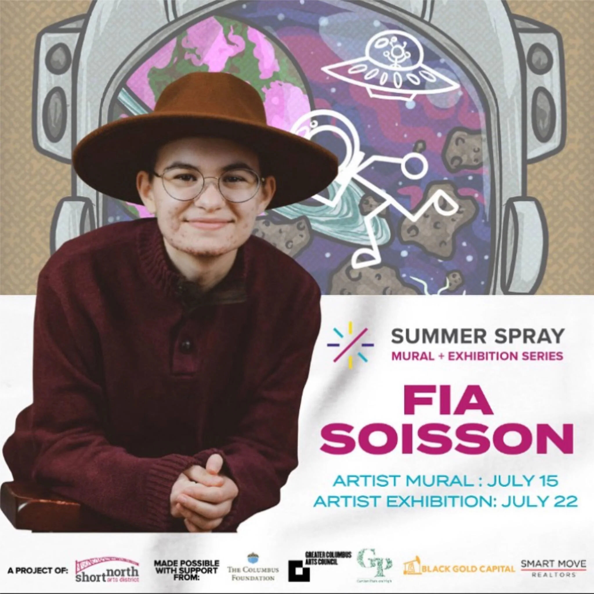 Poster advertising an art exhibit by Fia Soisson, featuring a mural in a space-themed setting with asteroids, planets, and a spaceship. The poster includes a photo of a young person with glasses, a wide-brimmed hat, a maroon sweater, and hands clasped, in front of the artwork. Event details mention a mural debut on July 15 and an exhibition opening on July 22.