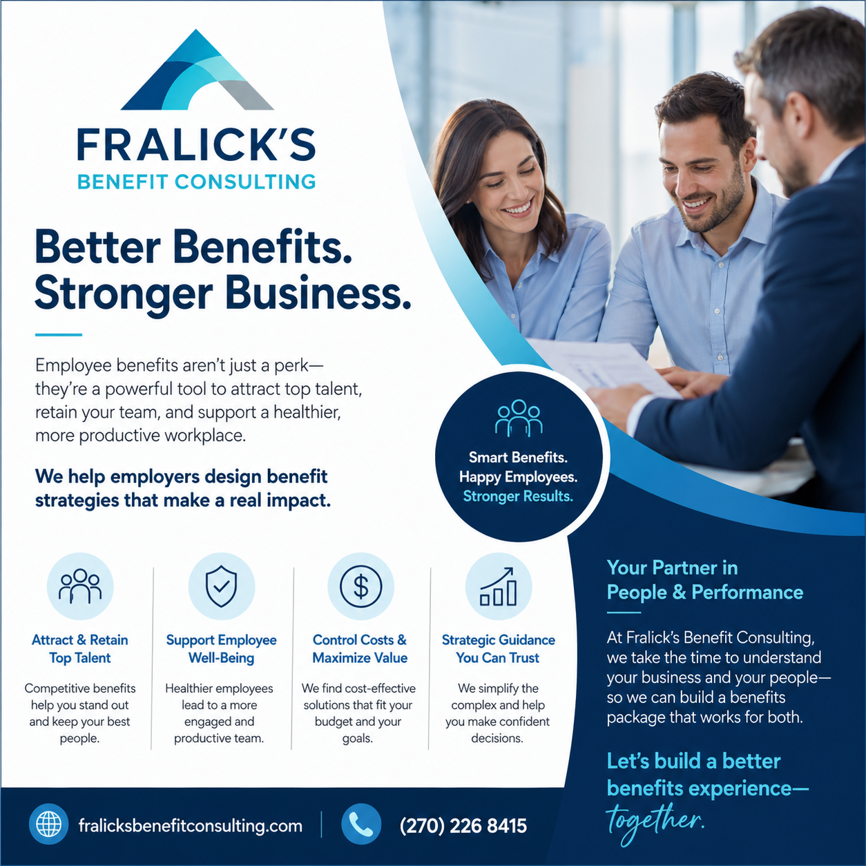 A digital marketing flyer for Fralick's Benefit Consulting featuring a group of three business professionals smiling in a meeting. The flyer emphasizes better employee benefits and stronger business outcomes, with icons and text highlighting attracti