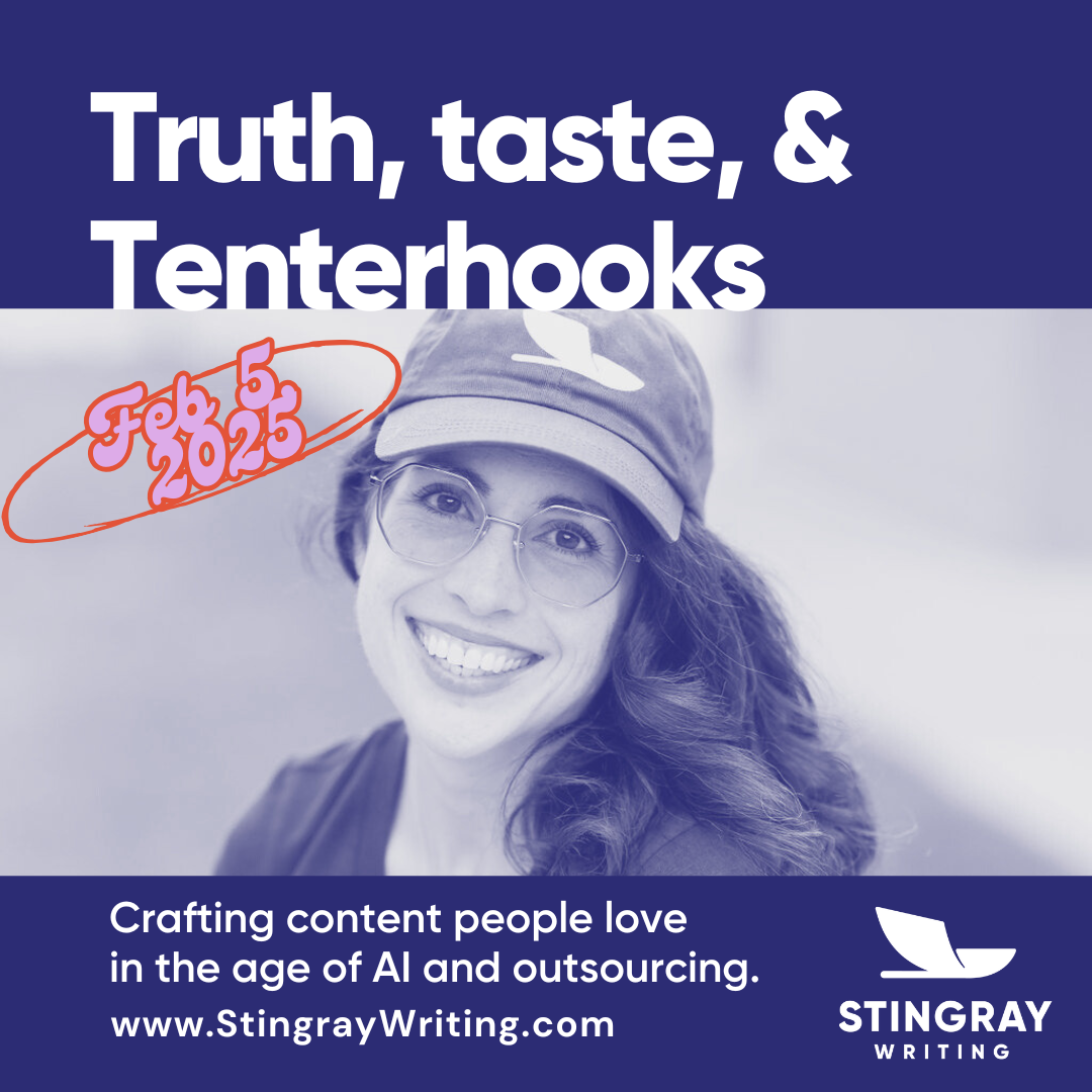 Truth, Taste, & Tenterhooks