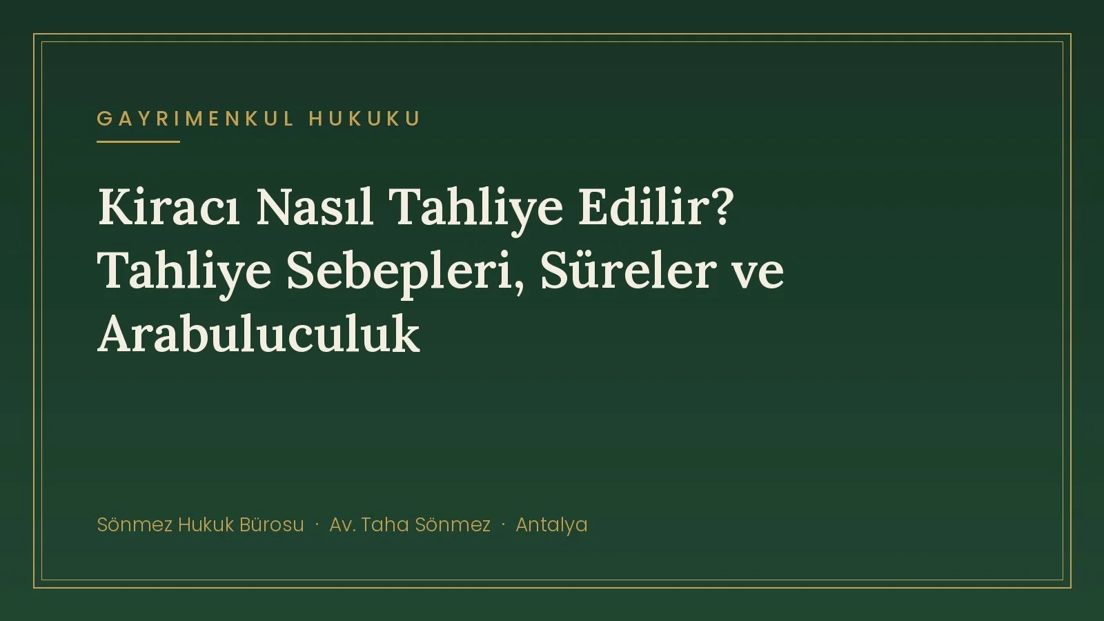 Kiracı Nasıl Tahliye Edilir? Tahliye Sebepleri, Süreler ve Arabuluculuk