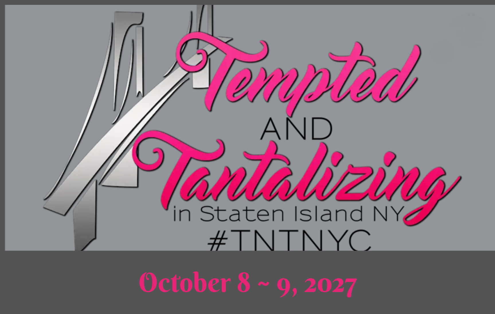 Tempted and Tantalizing in Staten Island