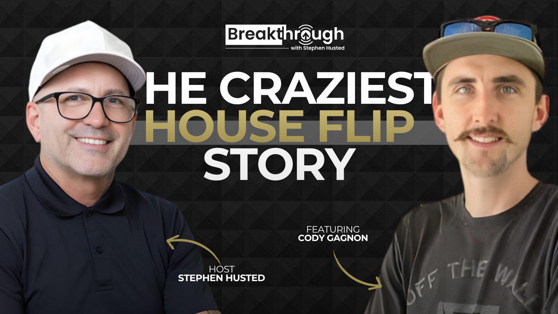 Episode 33 - The Craziest House Flipping Story with Cody Gagnon