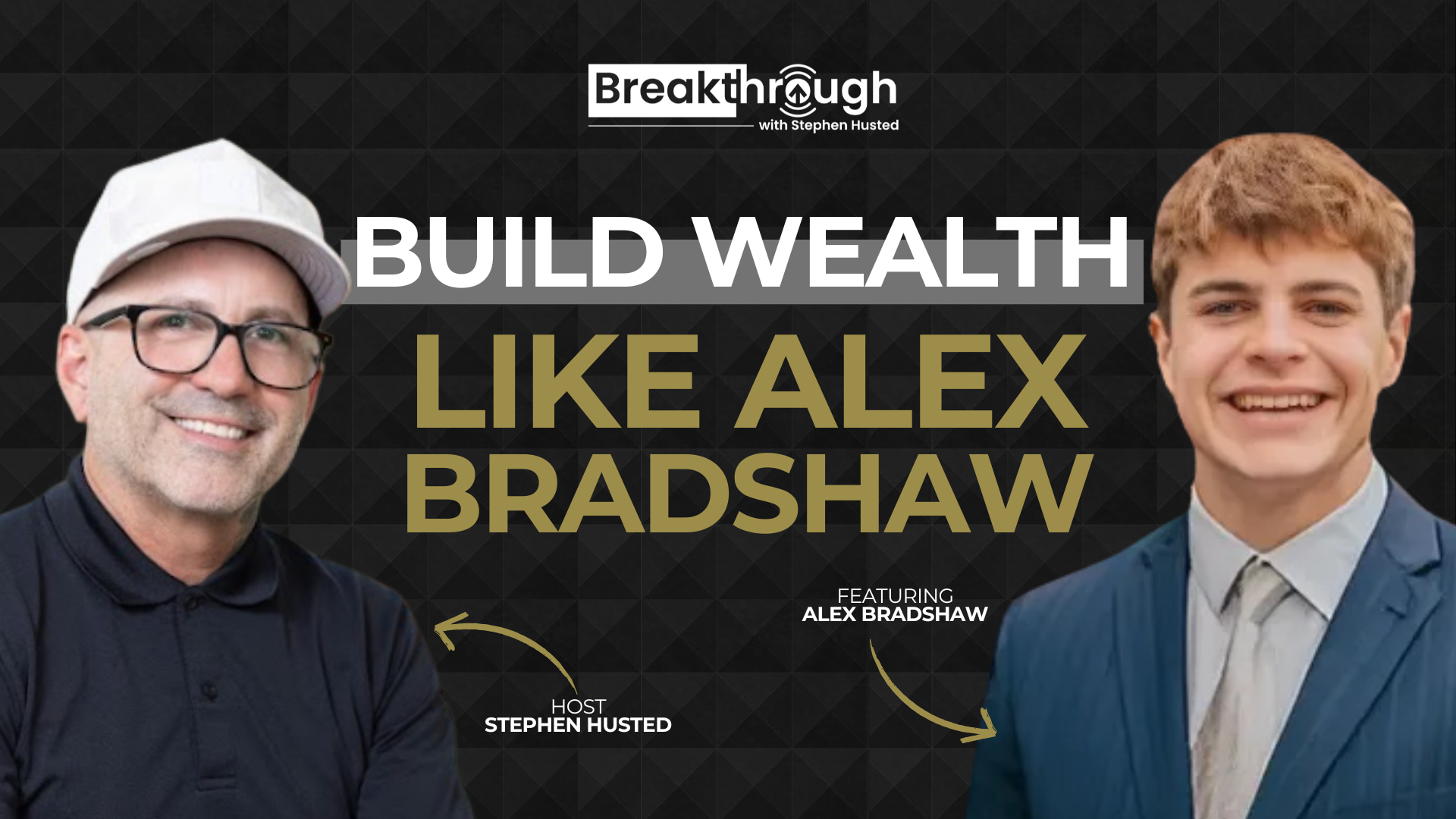 Episode 38 - Build Real Estate Wealth Like a Pro: Alex Bradshaw’s Best Tips