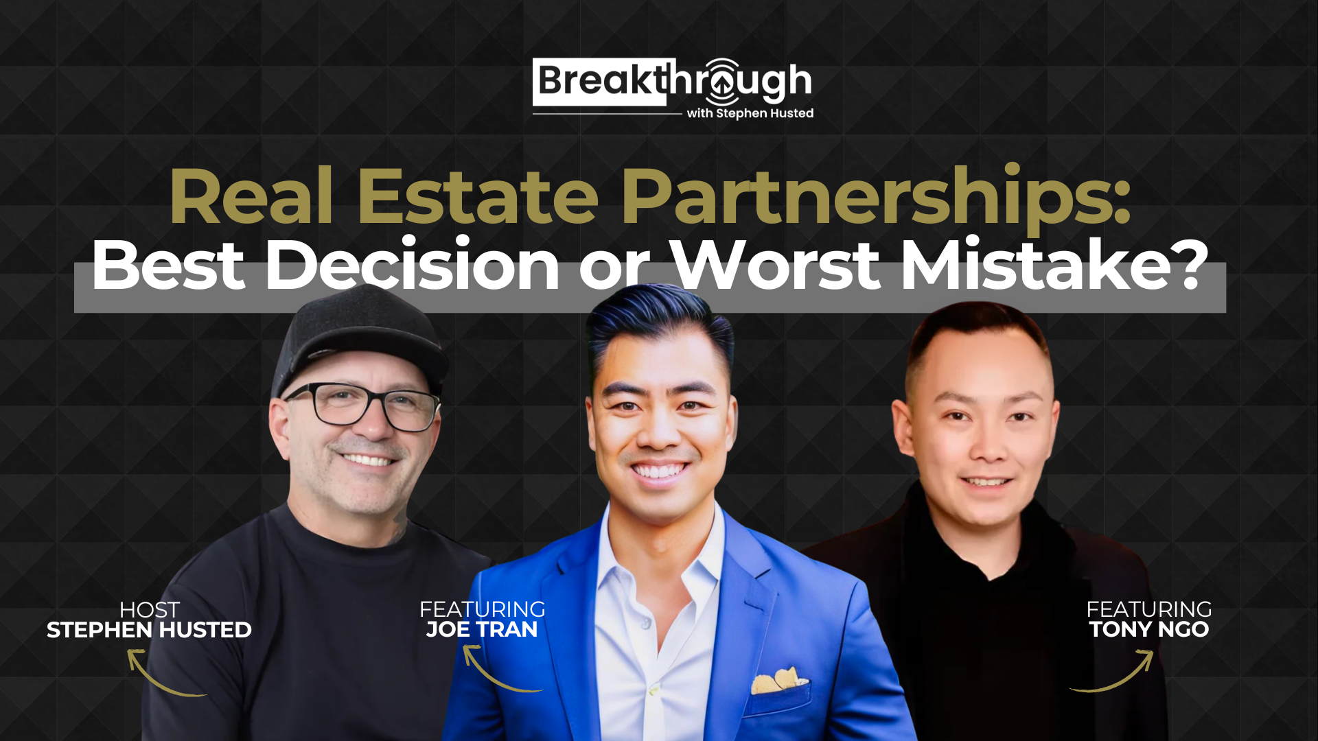 Episode 42 - The Good, The Bad &amp; The Ugly of Real Estate Partnerships with Joe Tran and Tony Ngo