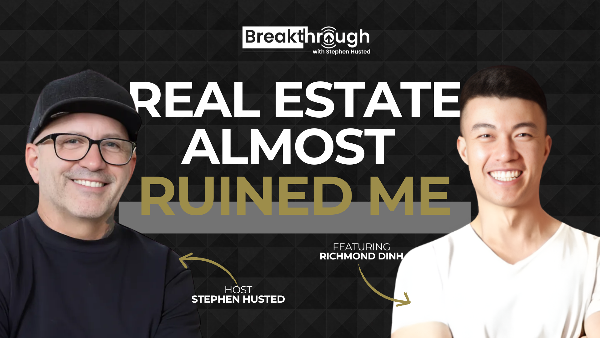 Episode 54 - The Real Estate Crash That Created a Multi-Million Dollar Coach with Richmond Dinh