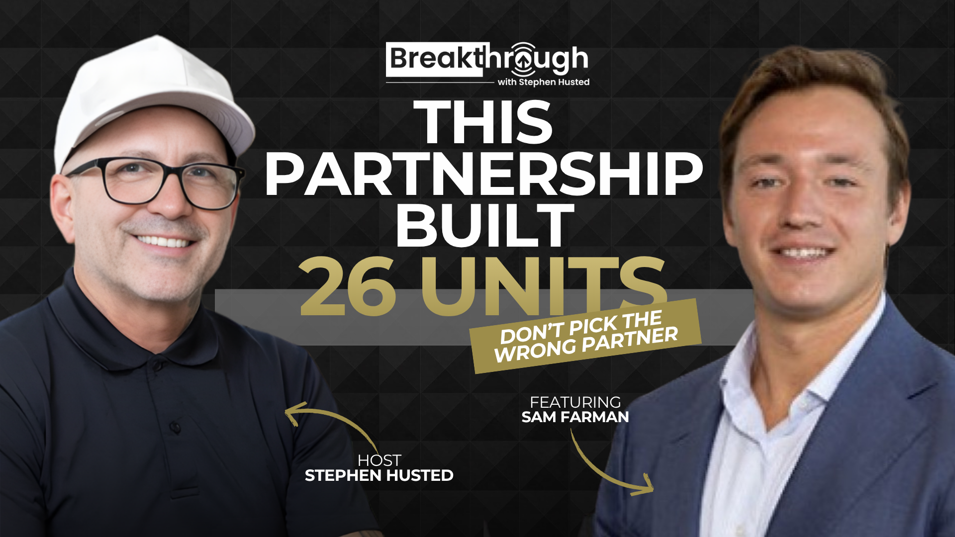 Episode 68 - How They Built 26 Units Through BRRRR and Smart Partnership with Sam Farman