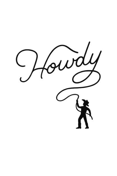 The word "Howdy" written in elegant script with a silhouette of a cowboy holding a lasso below it.