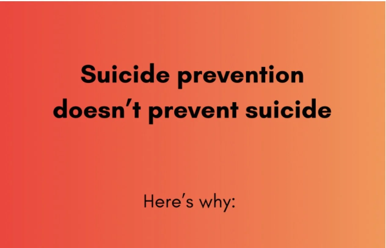 Why Suicide Prevention Doesn't Work