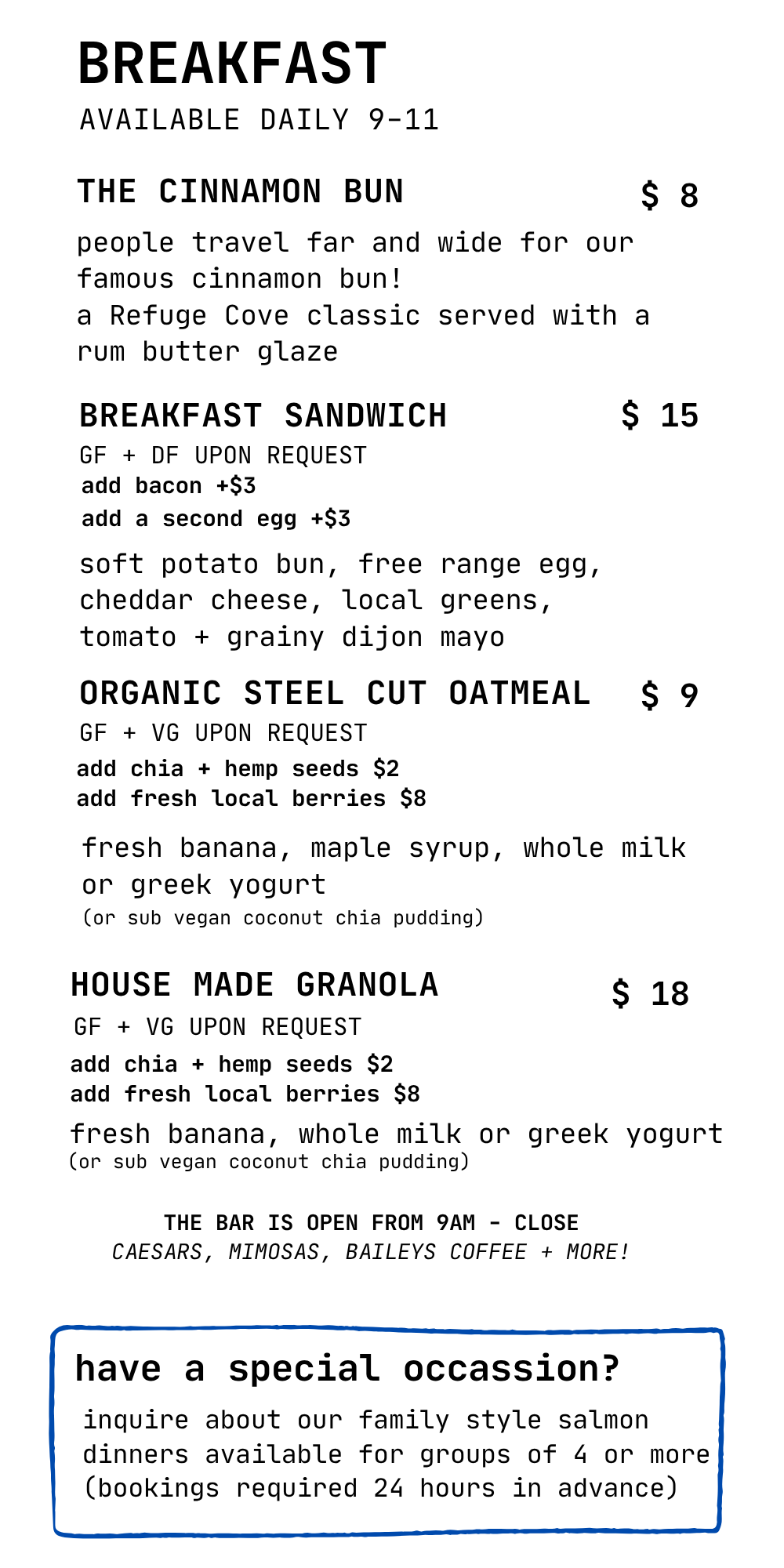 Breakfast menu featuring cinnamon bun, breakfast sandwich, organic steel cut oatmeal, house made granola, and a note about family style salmon dinners.
