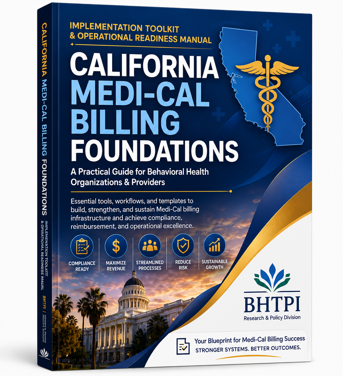 California Medi-Cal Billing Foundations  Implementation Toolkit & Operational Readiness Manual