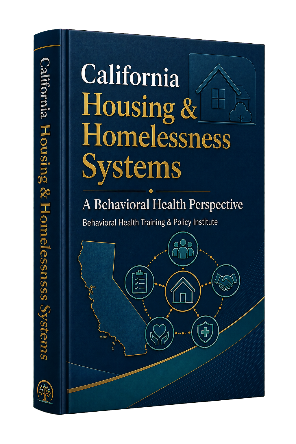 California Housing & Homelessness Systems: A Behavioral Health Perspective
