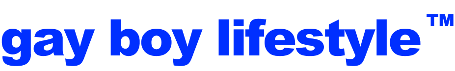 Gay Boy Lifestyle™