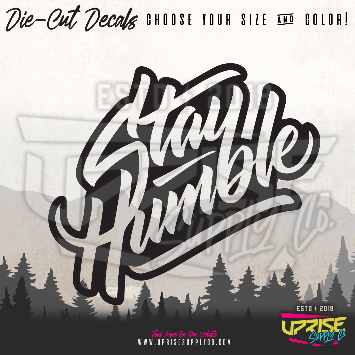 Stay Humble // Vinyl Decals