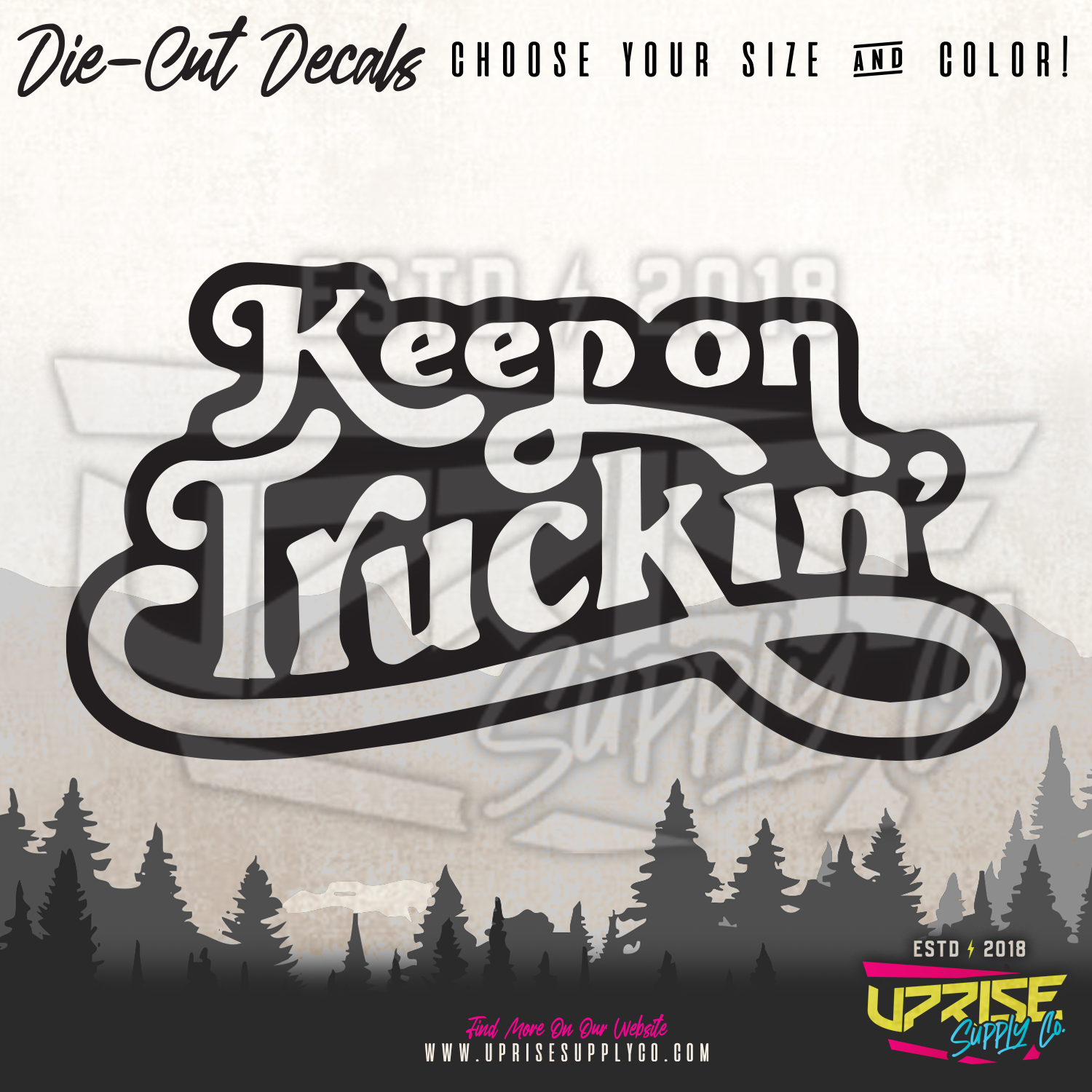 Keep On Truckin' // Vinyl Decals