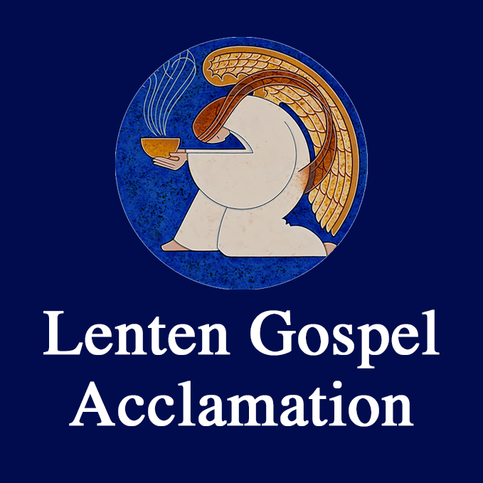 Lenten Gospel Acclamation.png